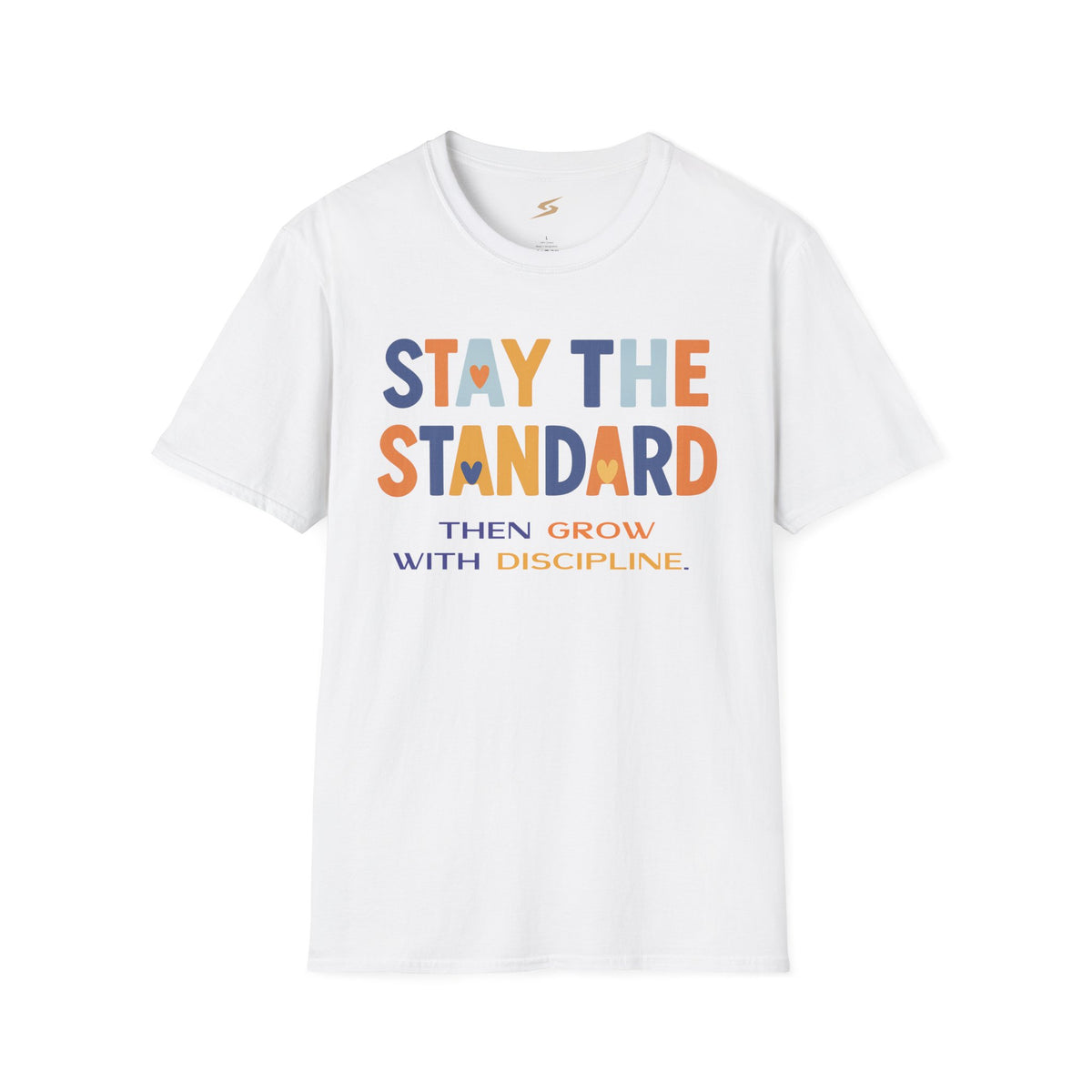 Stay the Standard T-Shirt