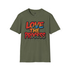 Love The Process T-Shirt