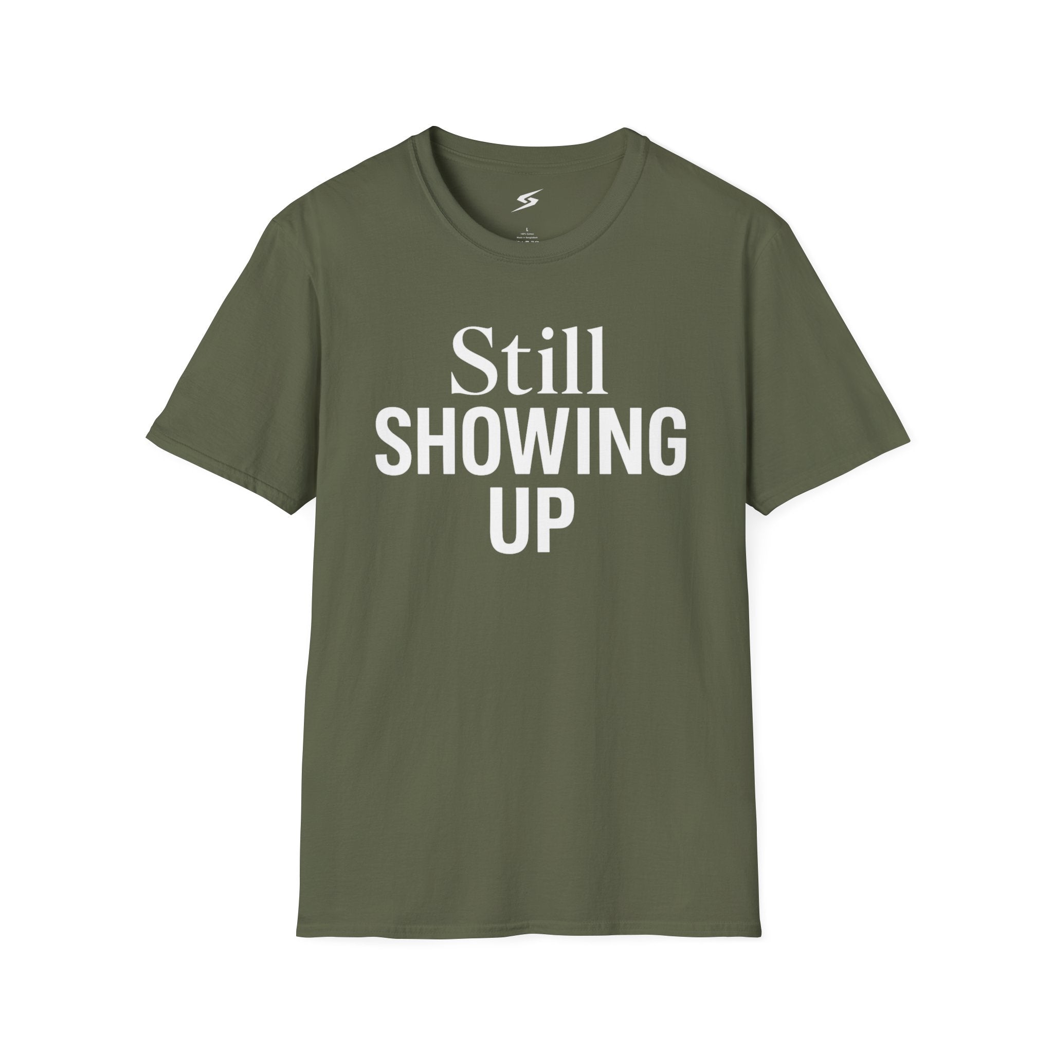 Still Showing Up T-Shirt