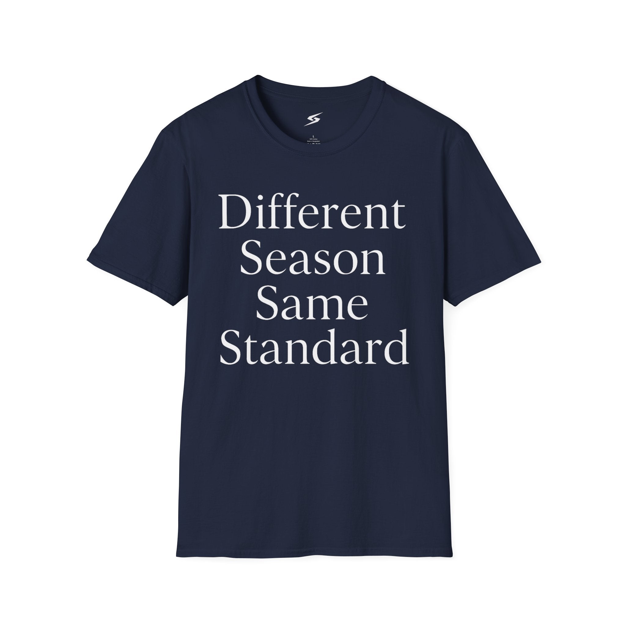 Different Season Same Standard T-Shirt