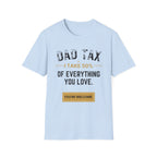 Dad Tax T-Shirt