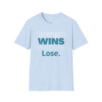 Strength Wins When Excuses Lose T-Shirt