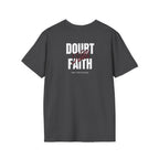 Faith Over Doubt T-Shirt