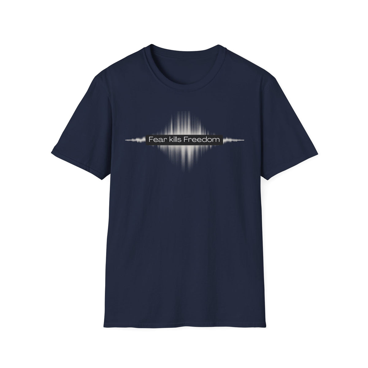 Fear Kills Freedom T-Shirt