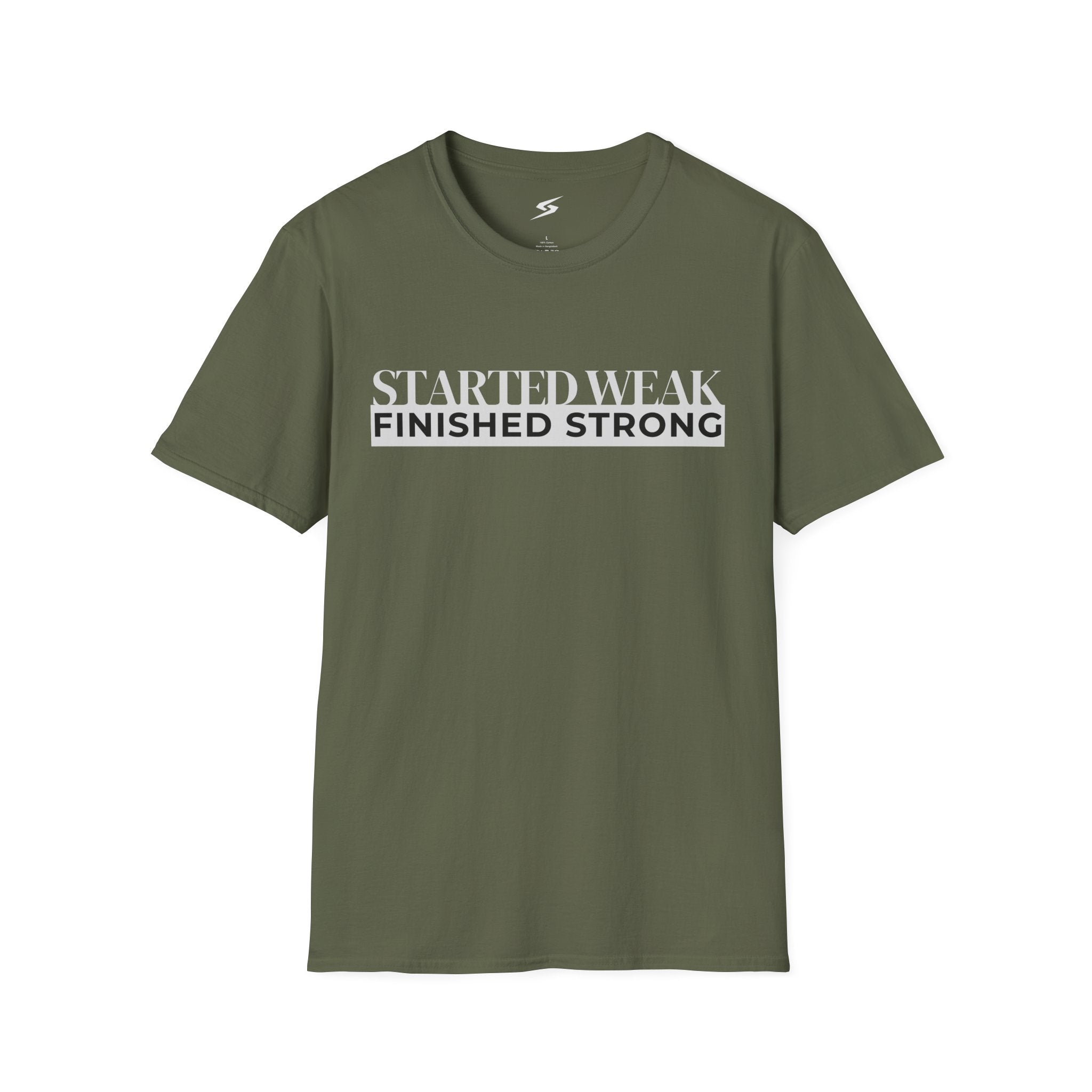 Started Weak, Finished Strong T-Shirt