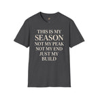 This Is My Season T-Shirt