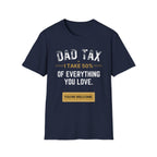 Dad Tax T-Shirt