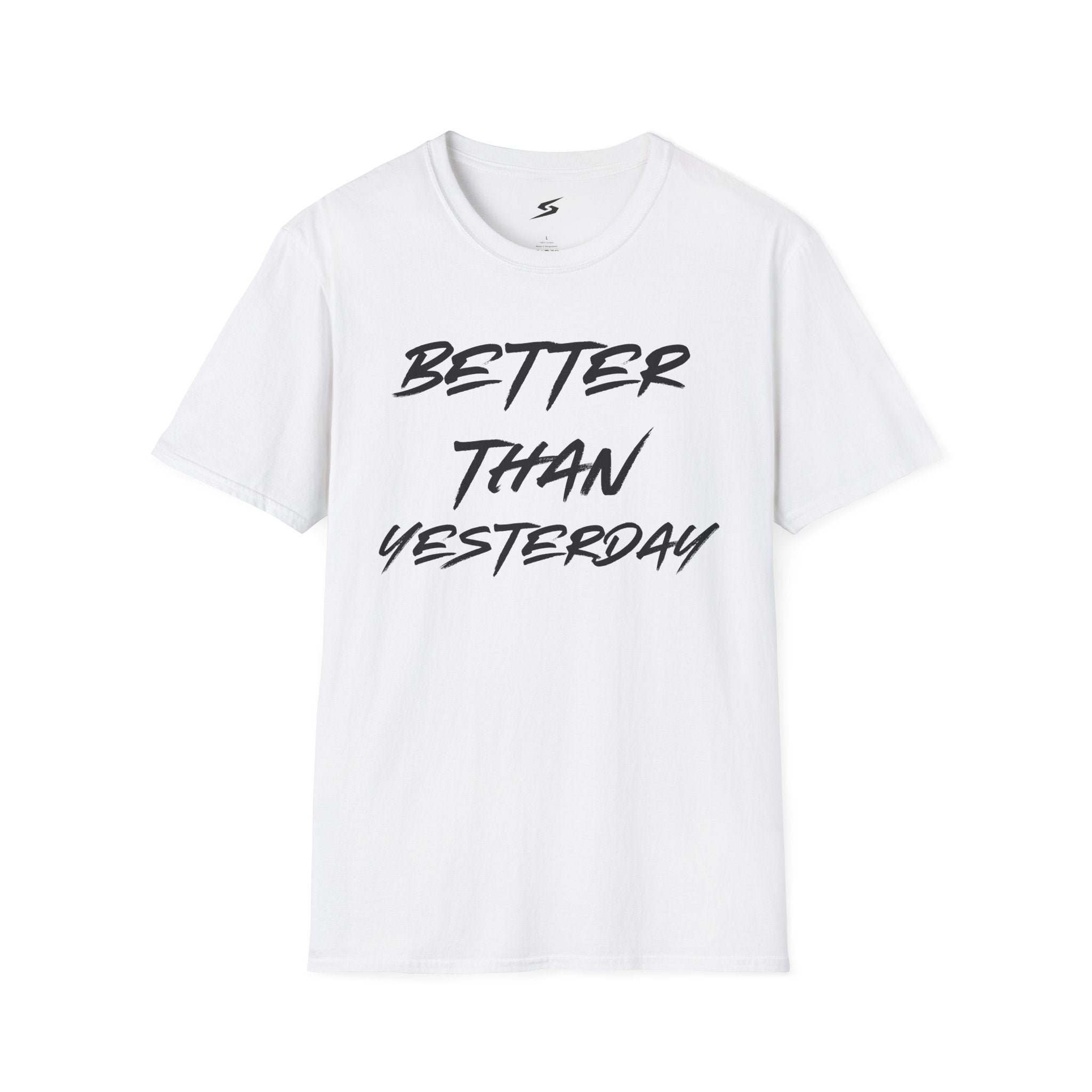 Better Than Yesterday T-Shirt