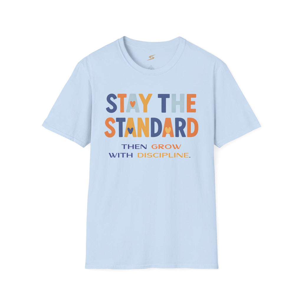 Stay the Standard T-Shirt