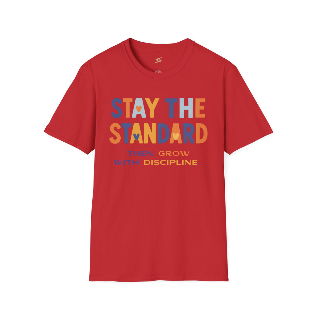 Stay the Standard T-Shirt