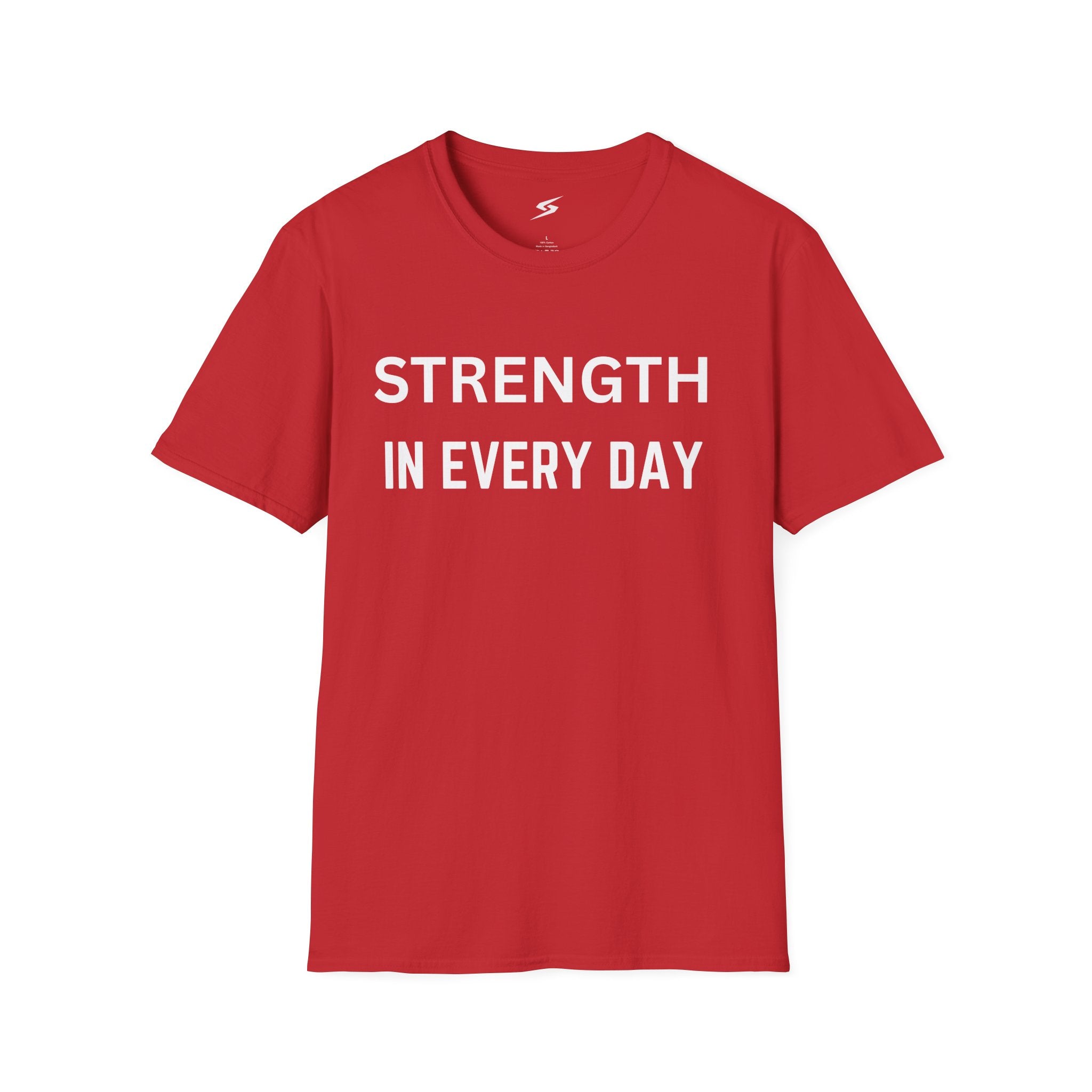 Strength In Every Day T-Shirt