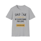 Dad Tax T-Shirt