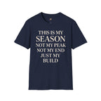 This Is My Season T-Shirt