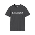 Started Weak, Finished Strong T-Shirt