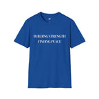 Building Strength Finding Peace T-Shirt