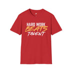 Hard Work Beats Talent T-Shirt