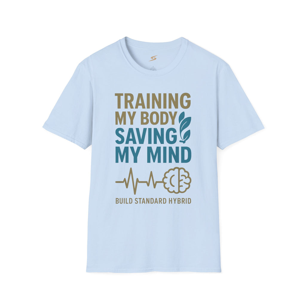 Training My Body Saving My Mind T-Shirt