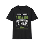 I Just Need A Nap T-Shirt