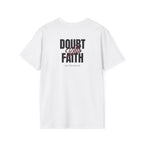 Faith Over Doubt T-Shirt