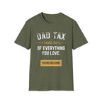 Dad Tax T-Shirt