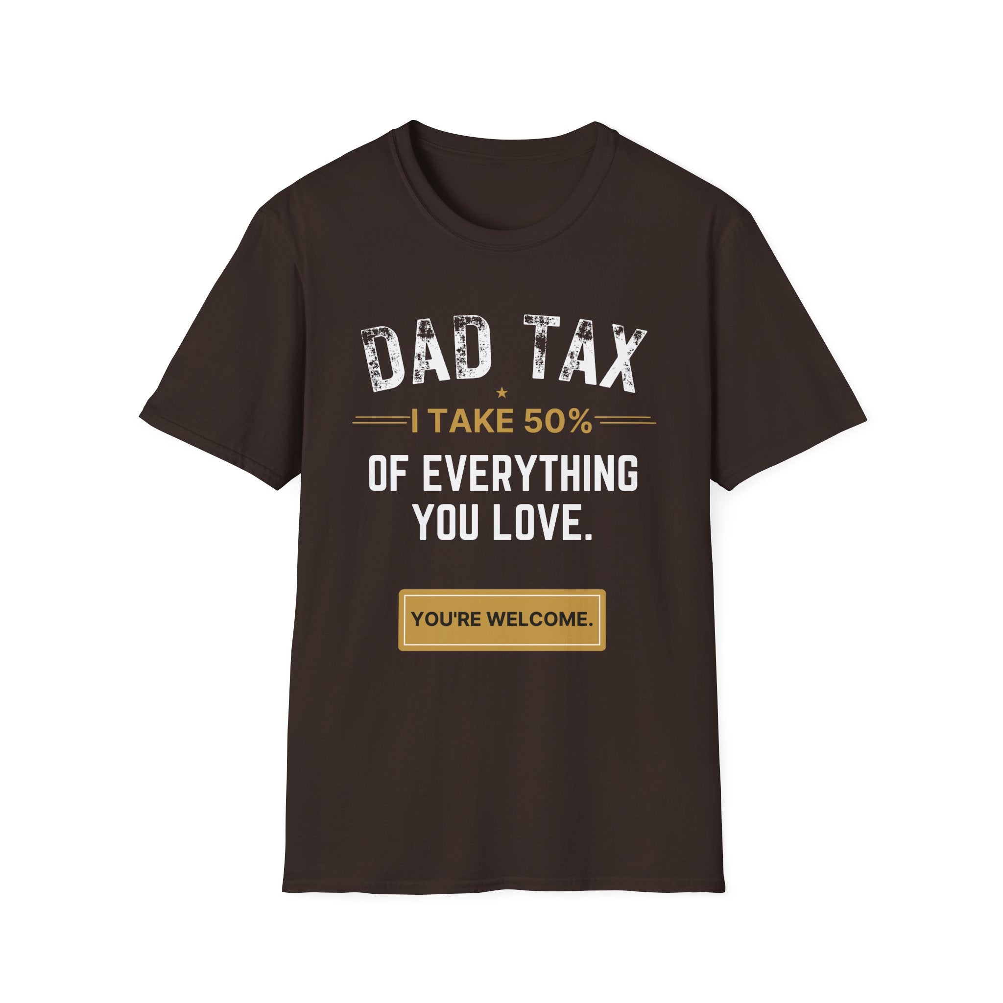 Dad Tax T-Shirt