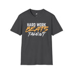 Hard Work Beats Talent T-Shirt