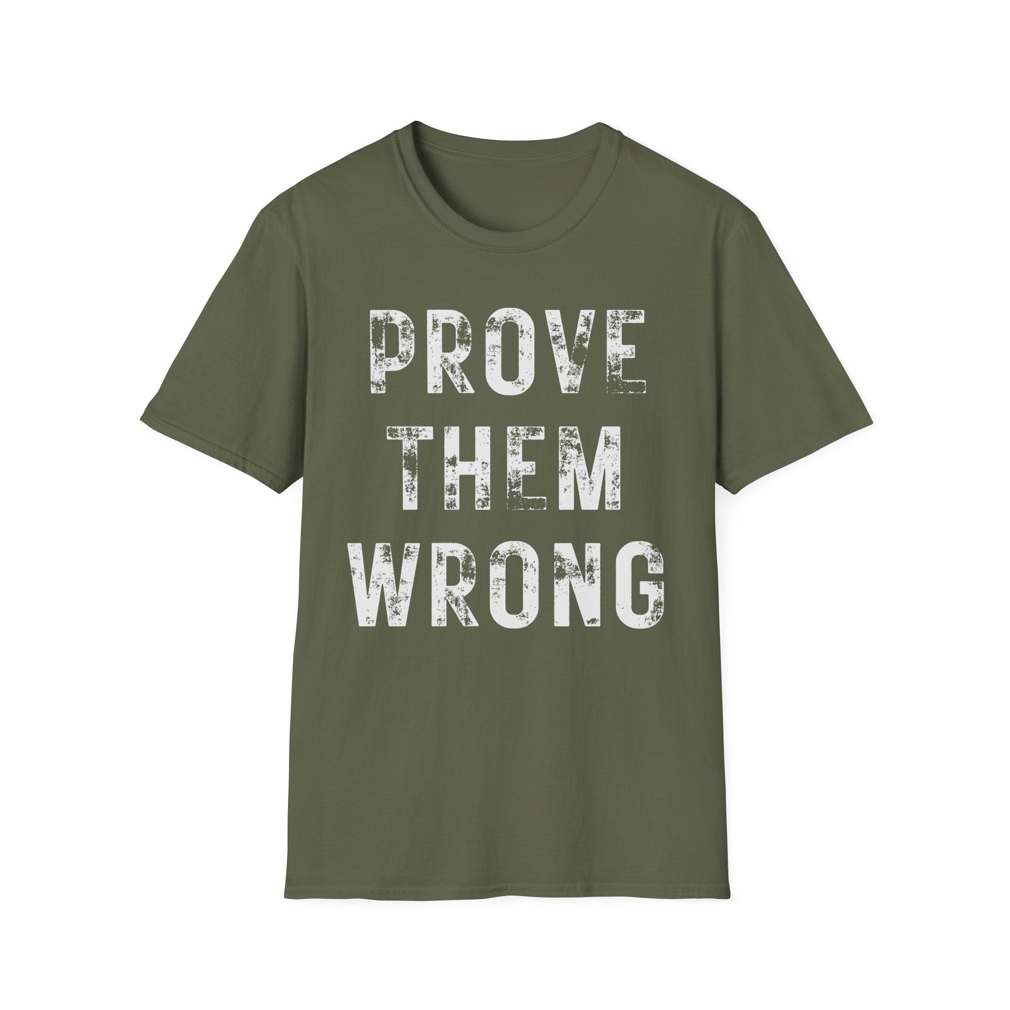 Prove Them Wrong T-Shirt