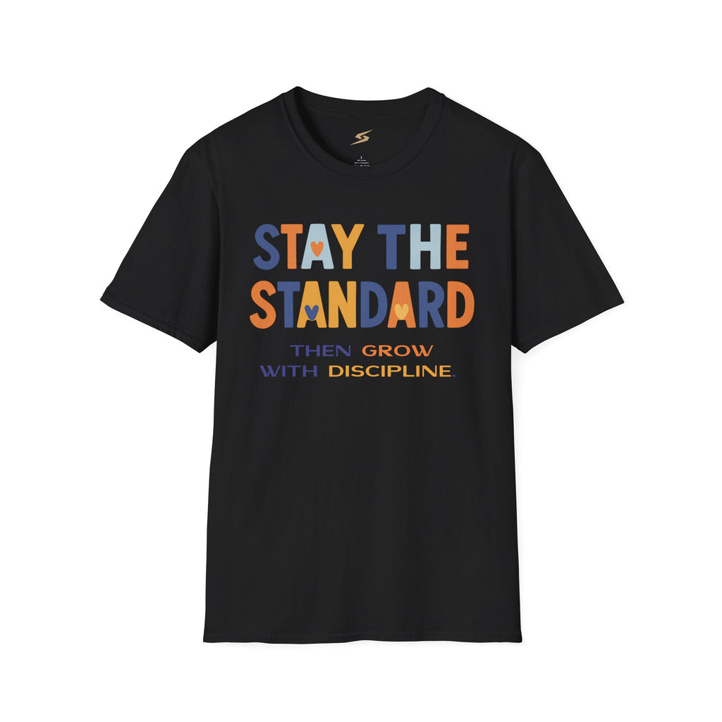 Stay the Standard T-Shirt