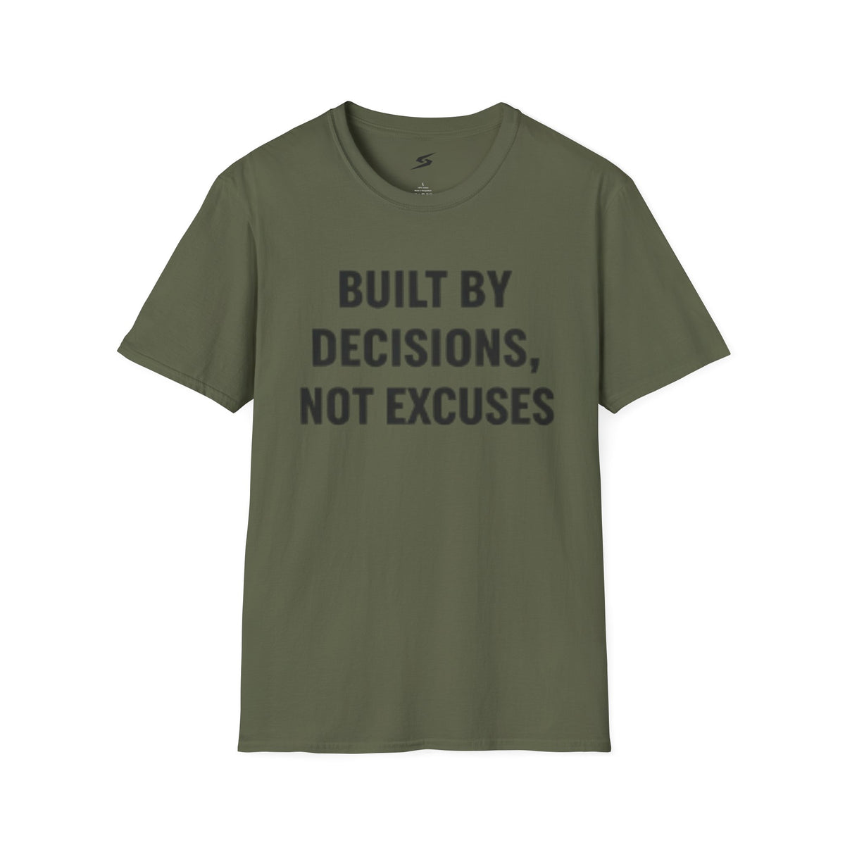 Built By Decisions, Not Excuses T-Shirt