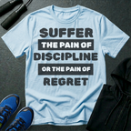 Discipline or Regret T-Shirt