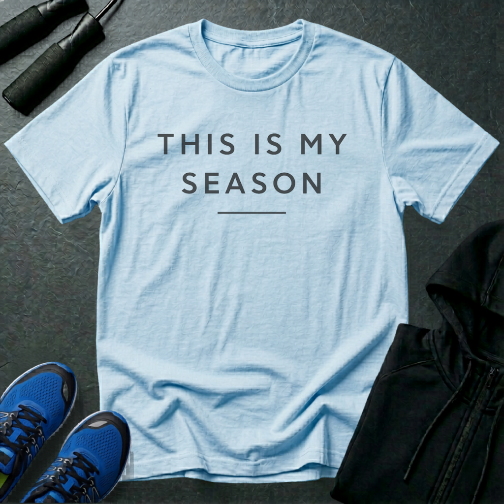 This Is My Season T-Shirt