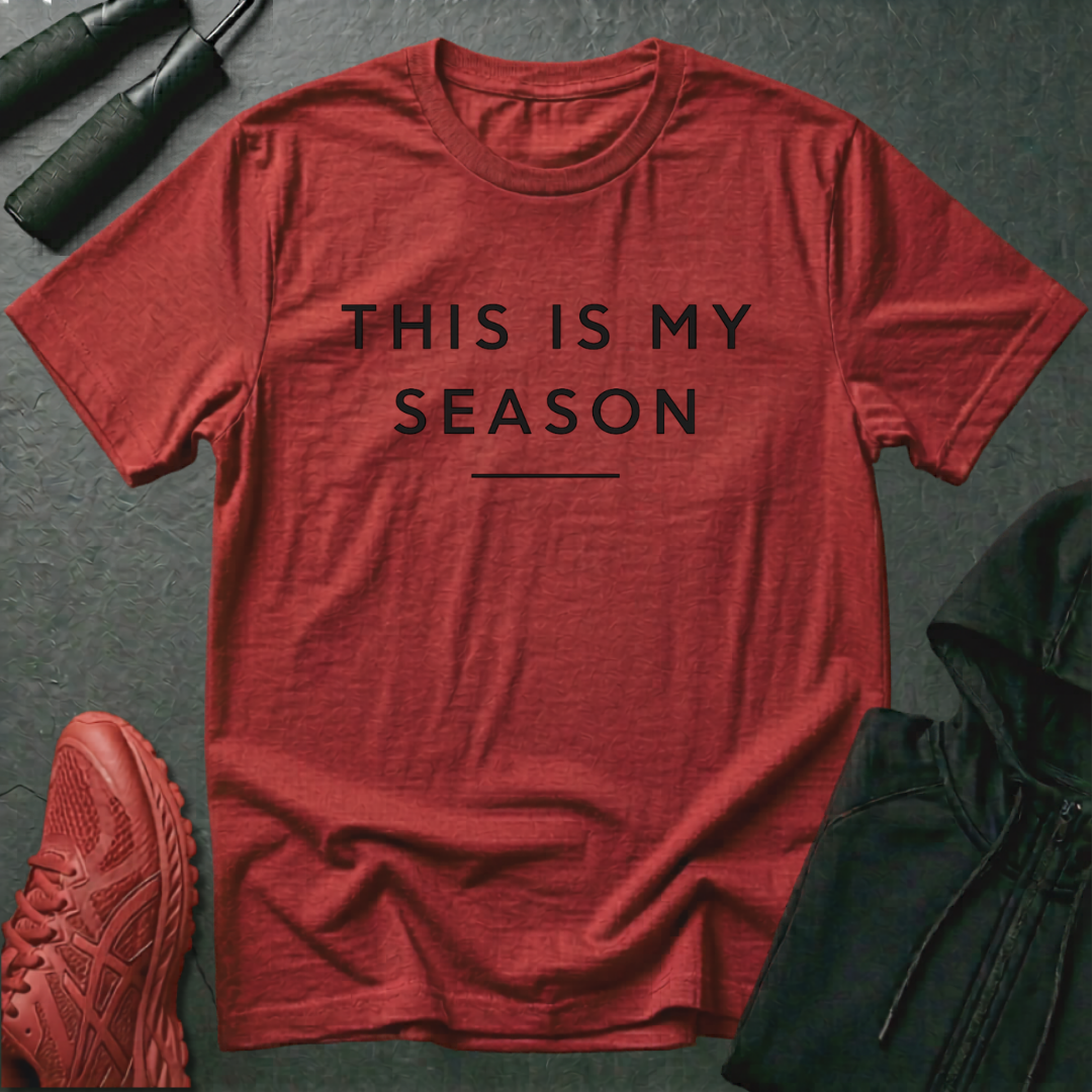 This Is My Season T-Shirt
