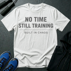 No Time Still Training T-Shirt