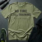 No Time Still Training T-Shirt
