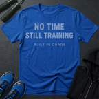 No Time Still Training T-Shirt