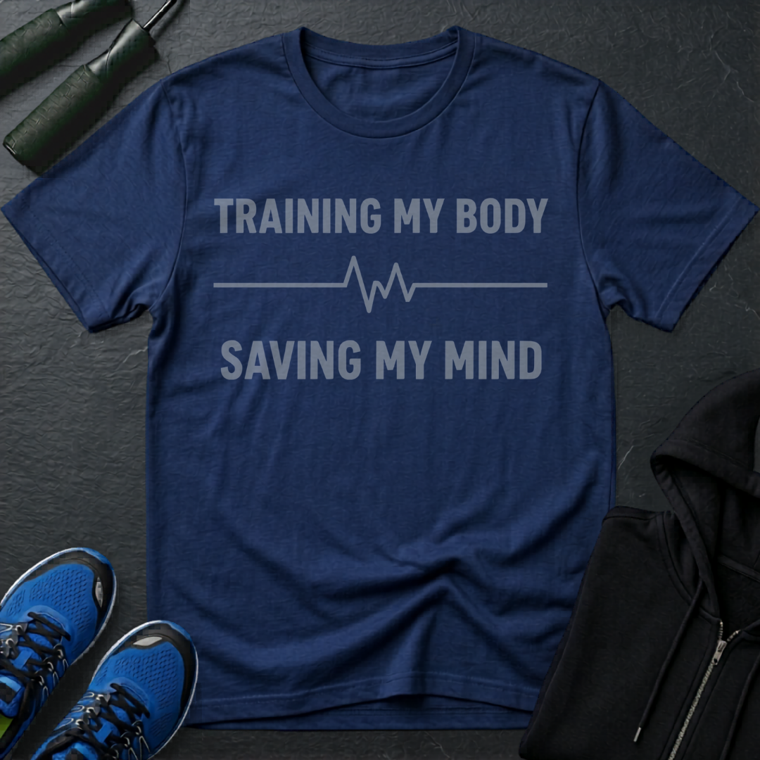 Training My Body Saving My Mind T-Shirt