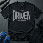 Stay Driven T-Shirt