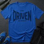 Stay Driven T-Shirt