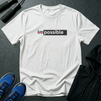 Impossible → Possible T-Shirt