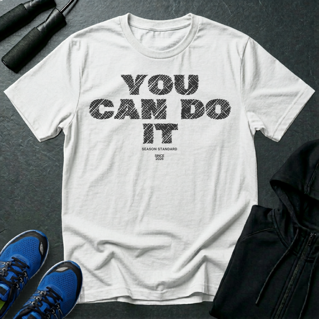 You Can Do It T-Shirt