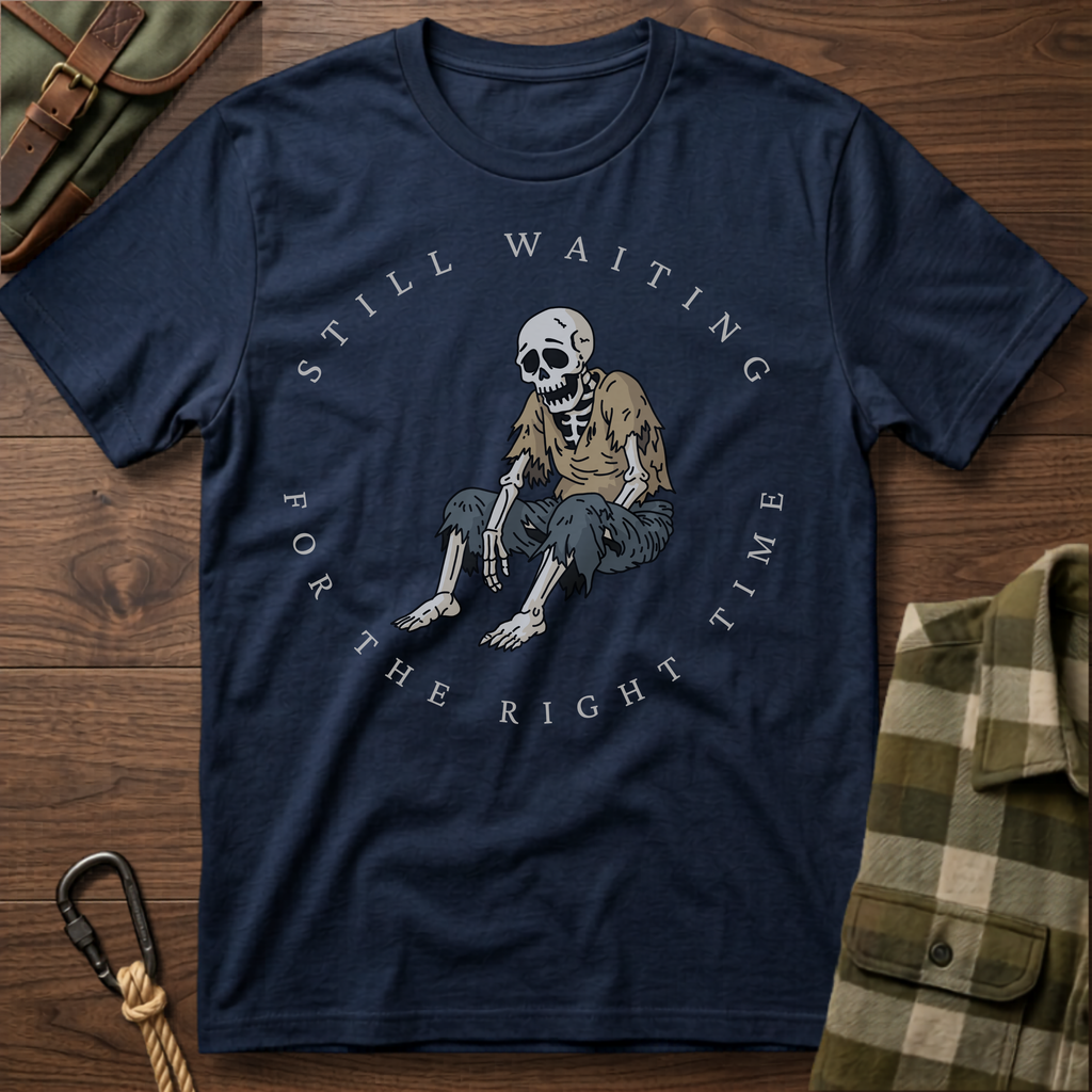 Still Waiting for the Right Time T-Shirt