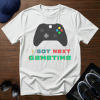 I Got Next Gametime T-Shirt