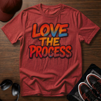 Love The Process T-Shirt
