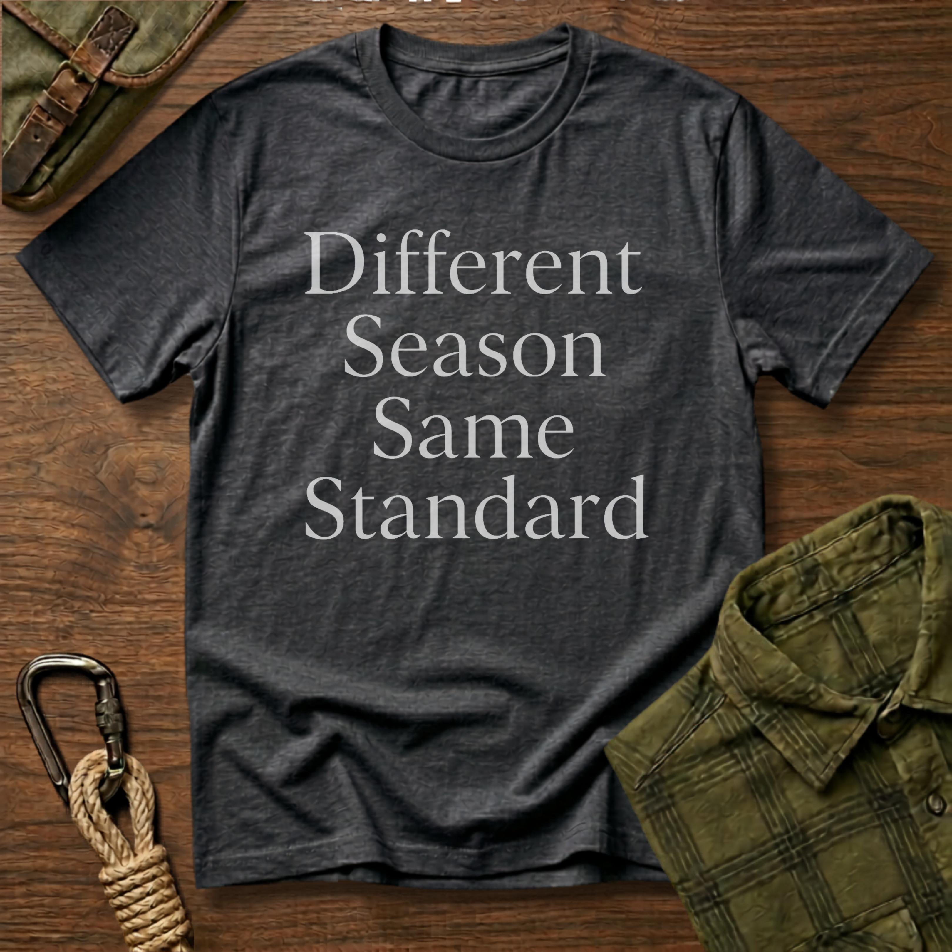 Different Season Same Standard T-Shirt