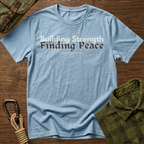 Building Strength T-Shirt