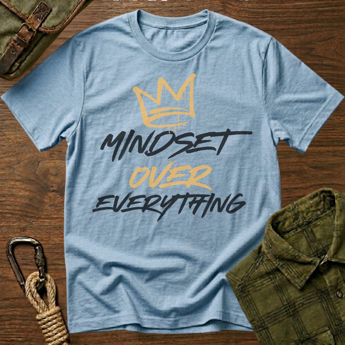Mindset Over Everything T-Shirt