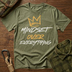 Mindset Over Everything T-Shirt