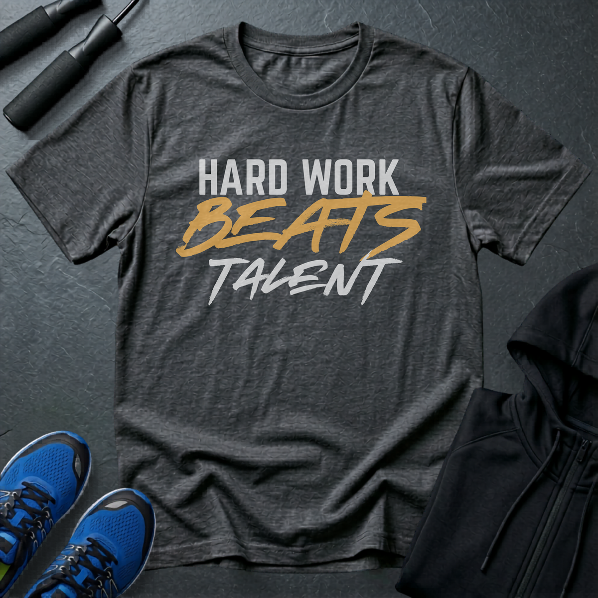 Hard Work Beats Talent T-Shirt