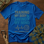 Training My Body Saving My Mind T-Shirt