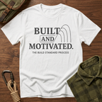 Built and Motivated T-Shirt
